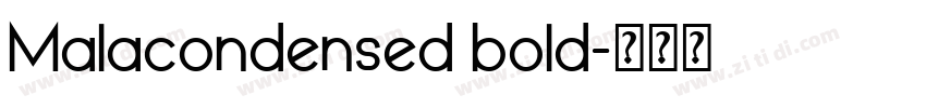 Malacondensed bold字体转换